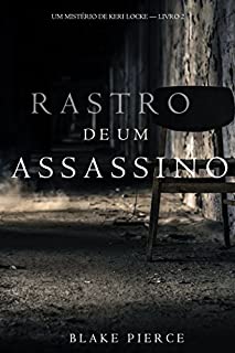 Livro Rastro de um Assassino (Um Mistério de Keri Locke--Livro 2)