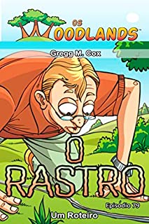 Livro O RASTRO: Episódio 79 (Os Woodlands em português)