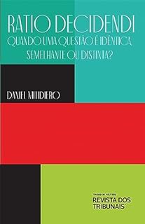 Livro Ratio Decidendi: quando uma questão é idêntica, semelhante ou distinta?