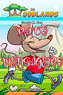 Livro RATO MENSAGEIRO: Episódio 108 (Os Woodlands em português)