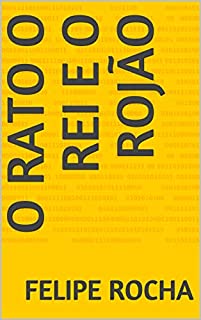 Livro O Rato o Rei e o Rojão