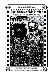 Livro Raul Seixas e Elvis Presley: O Encontro de Dois Mitos