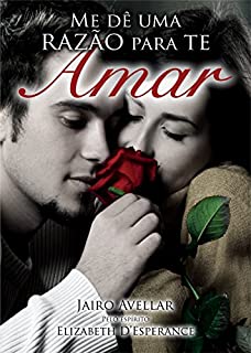 Me dê uma razão para te amar