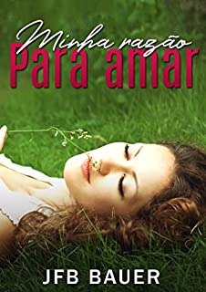 Livro Minha Razão Para Amar