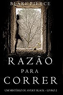 Livro Razão para Correr (Um mistério de Avery Black -Livro  2)