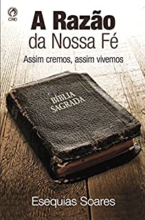 Livro A razão da nossa fé: Assim cremos, assim vivemos