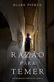 Livro Razão Para Temer (Um Mistério de Avery Black – Livro 4)
