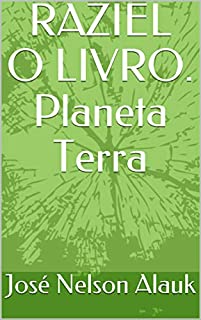 Livro RAZIEL O LIVRO. Planeta Terra