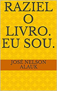 Livro RAZIEL O LIVRO. Eu Sou.