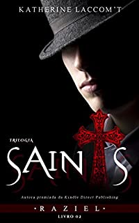 Raziel (Trilogia Saints - Livro 2)