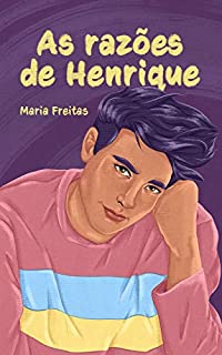 Livro As razões de Henrique (Clichês em rosa, roxo e azul Livro 8)