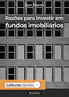 Razões para investir em fundos imobiliários