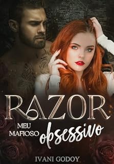 Livro Razor: Meu mafioso obsessivo (LIVRO ÚNICO)