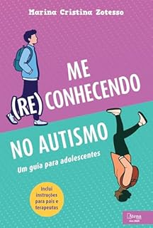 Me (re)conhecendo no autismo - Um guia para adolescentes