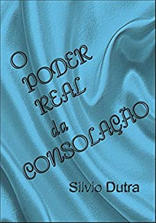 Livro O Poder Real Da Consolação