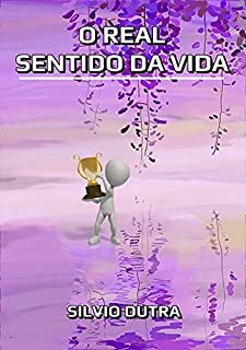 Livro O Real Sentido Da Vida