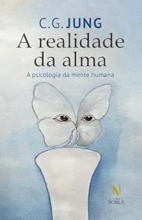 Livro A realidade da alma: A psicologia da mente humana