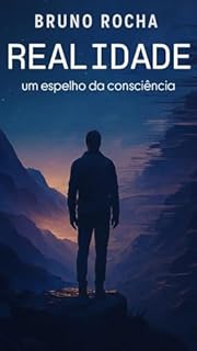 Livro Realidade: Um Espelho da Consciência
