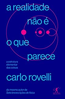 Livro A realidade não é o que parece: A estrutura elementar das coisas