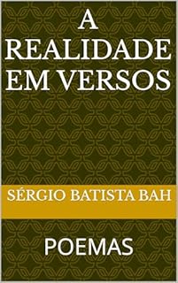 Livro A REALIDADE EM VERSOS: POEMAS