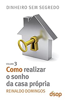 Livro Como realizar o sonho da casa própria (Dinheiro sem segredo)