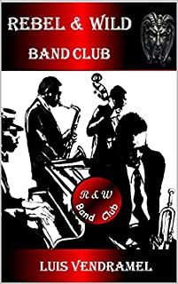 Livro Rebel & Wild Band Club