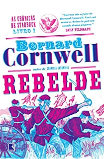 Livro Rebelde - As crônicas de Starbuck - vol. 1