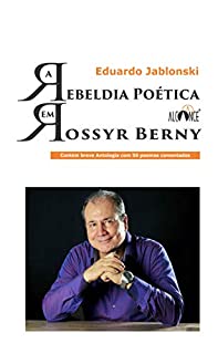 Livro A Rebeldia poética em Rossyr Berny
