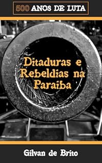 Livro Rebeldias e Ditaduras na Paraíba