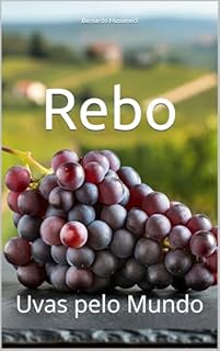 Livro Rebo: Uvas pelo Mundo (Wines of the World)