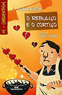 Livro O Rebuliço e o Cortiço (Os Carrapatosos)