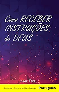 Livro Como Receber Instruções de Deus