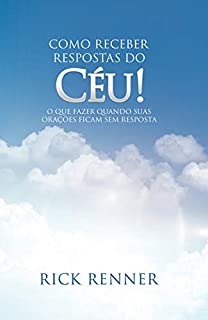 Livro Como receber respostas do céu