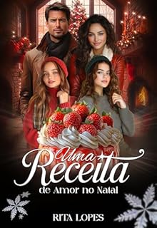 Livro Uma Receita de Amor no Natal: CONTO ADULTO