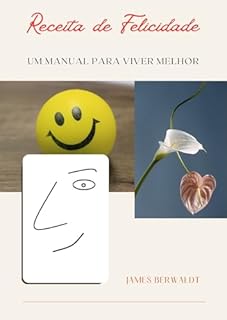 Livro Receita de Felicidade: Primeira Parte