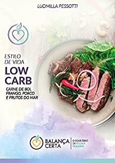Livro RECEITAS PARA ALMOÇO E JANTAR LOW CARB : CARNE DE BOI, FRANGO, PORCO E FRUTOS DO MAR PARA EMAGRECER COMENDO