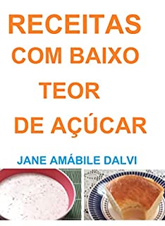 Livro RECEITAS COM BAIXO TEOR DE AÇÚCAR