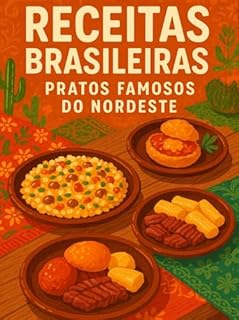 Livro Receitas Brasileiras: Pratos Famosos do Nordeste