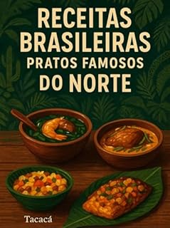 Livro Receitas Brasileiras: Pratos Famosos do Norte