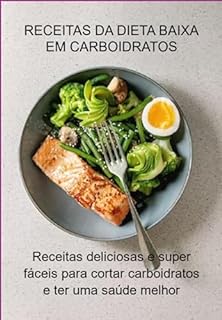 Livro Receitas Da Dieta Baixa Em Carboidratos