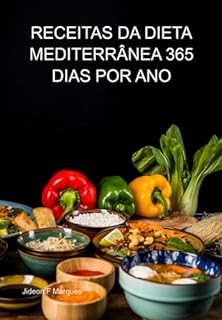 Receitas Da Dieta Mediterrânea 365 Dias Por Ano