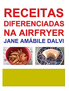 Livro RECEITAS DIFERENCIADAS NA AIRFRYER