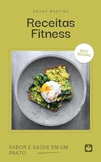 Livro Receitas Fitness: Sabor e Saúde em um Prato