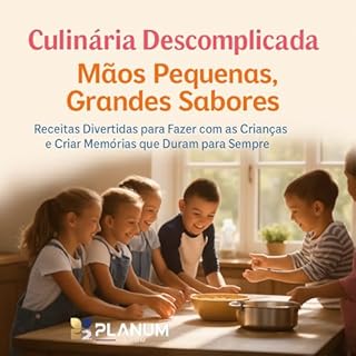 Livro Receitas para fazer junto com as crianças: Culinária descomplicada