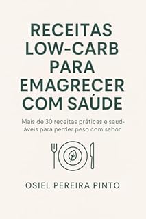 Livro Receitas Low-Carb para Emagrecer com Saúde