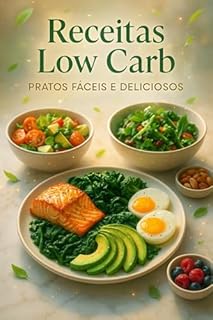 Livro Receitas Low Carb: Pratos Fáceis e Deliciosos