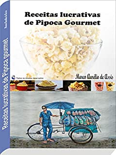 Livro Receitas Lucrativas de Pipoca Gourmet