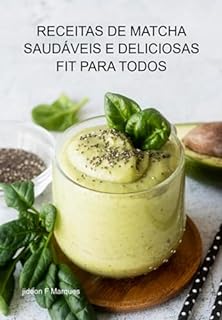 Livro Receitas De Matcha Saudáveis E Deliciosas Fit Para Todos