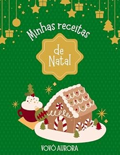 Receitas de Natal Fáceis e Rápidas: Ideias práticas para uma ceia saborosa sem complicação