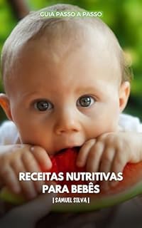 Livro Receitas Nutritivas Para Bebês